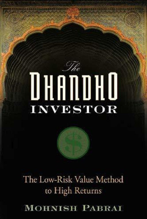 The Dhandho Investor: The Low-Risk Value Method to High Returns