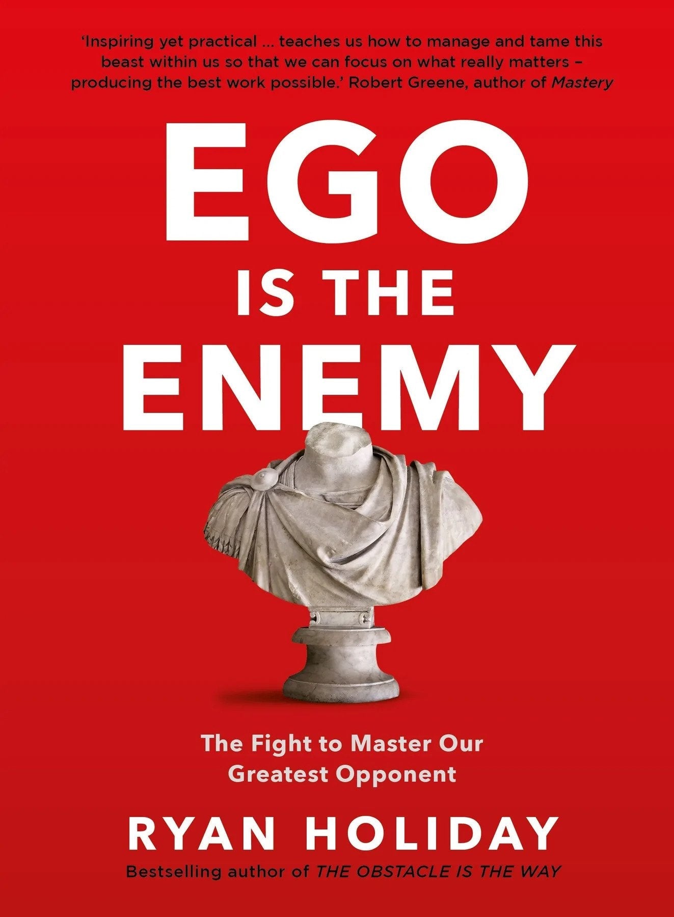 Ego Is the Enemy